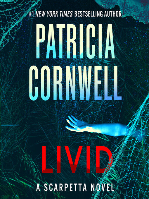 Title details for Livid by Patricia Cornwell - Wait list